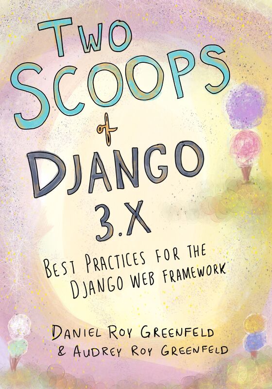 Cover of the book "Two Scoops of Django 3.x"