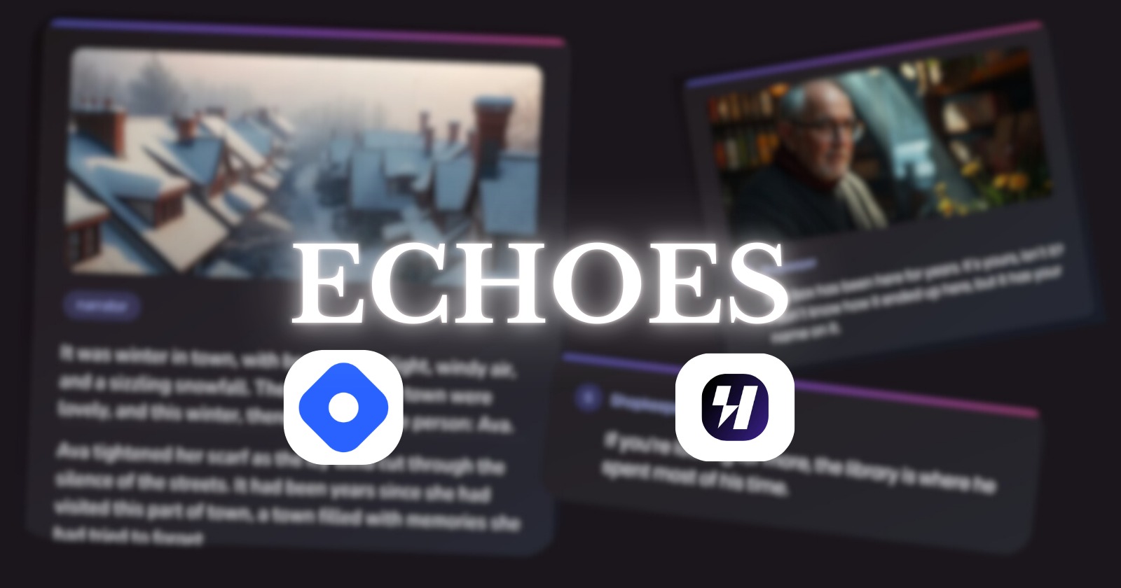 Introducing Echoes: Step into the world of memories and emotions