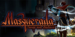 Masquerada: Songs & Shadows