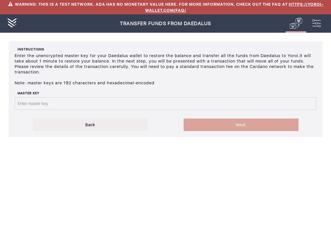 User can transfer Daedalus funds to Yoroi using master key IT19/5_87-I click on the transfer funds from Daedalus master key button.png