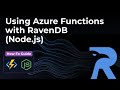 Using Azure Functions with RavenDB Node.js