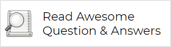 Read Awesome Question & Answers