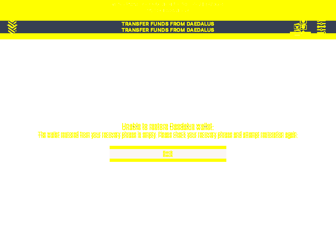 Daedalus transfer should fail if the 12words mnemonics corresponds to an empty Daedalus wallet IT80/8_57-I should see an Error screen.png