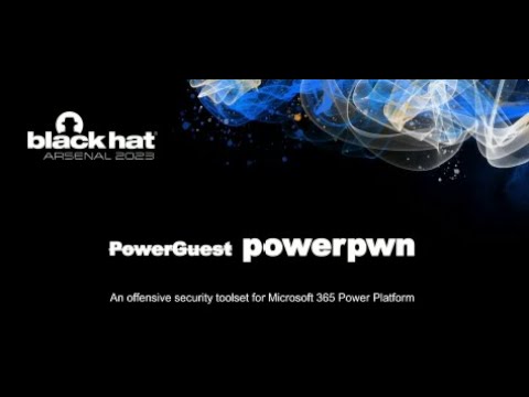 BlackHat Arsenal USA 2023 - Power Pwn