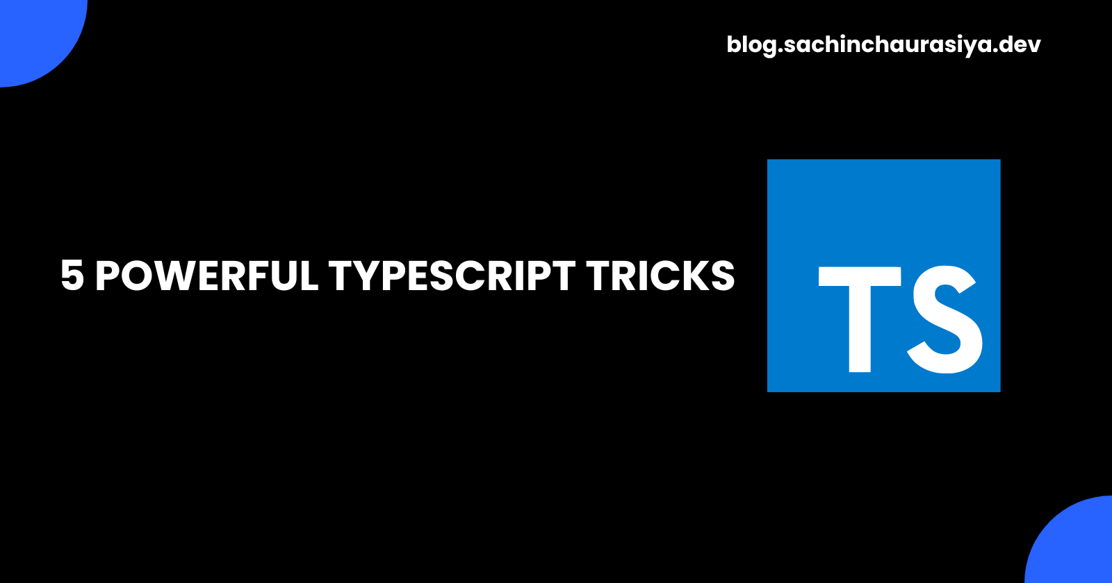 5 Powerful TypeScript Tricks