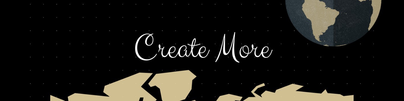 Create More