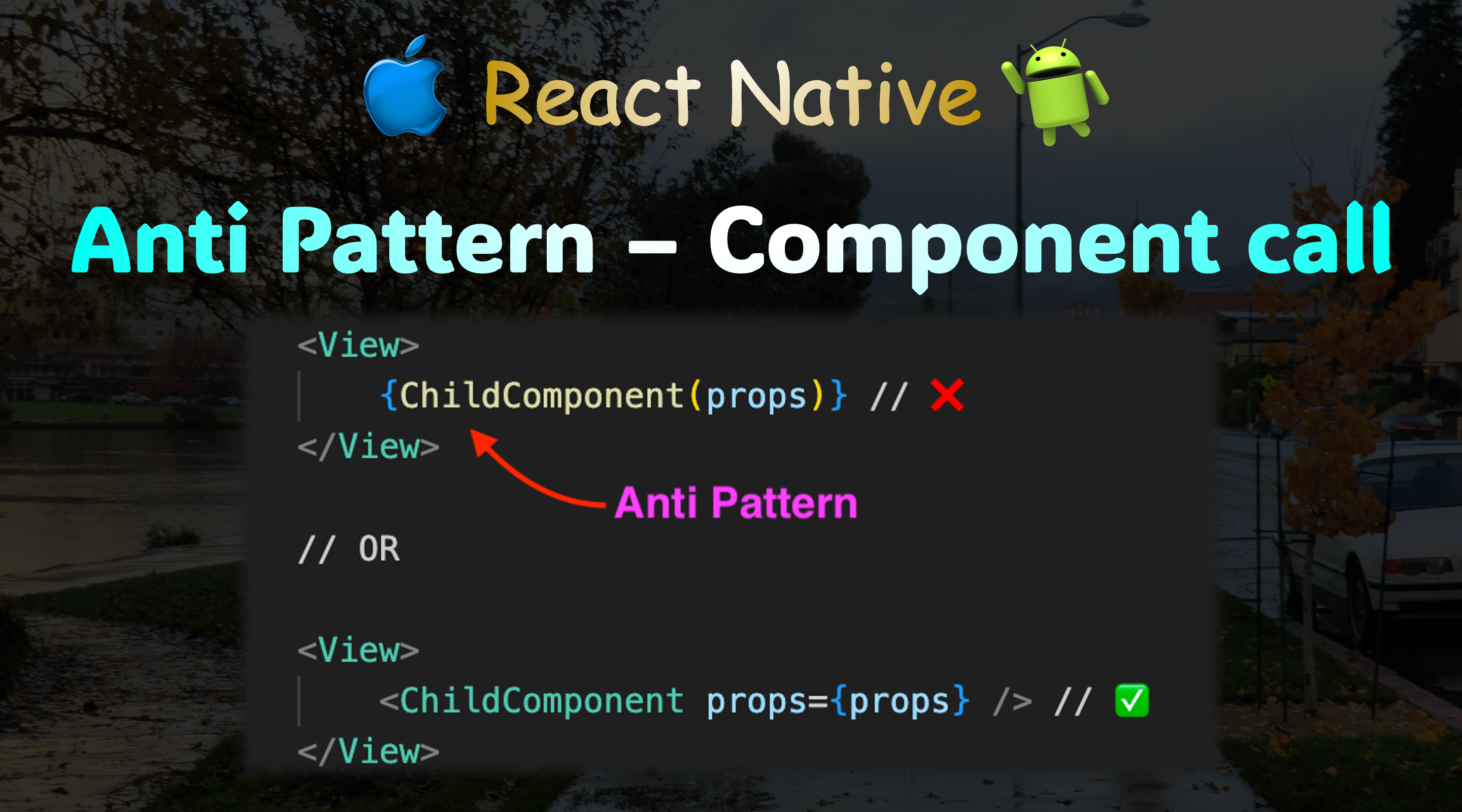 Anti pattern — Component call