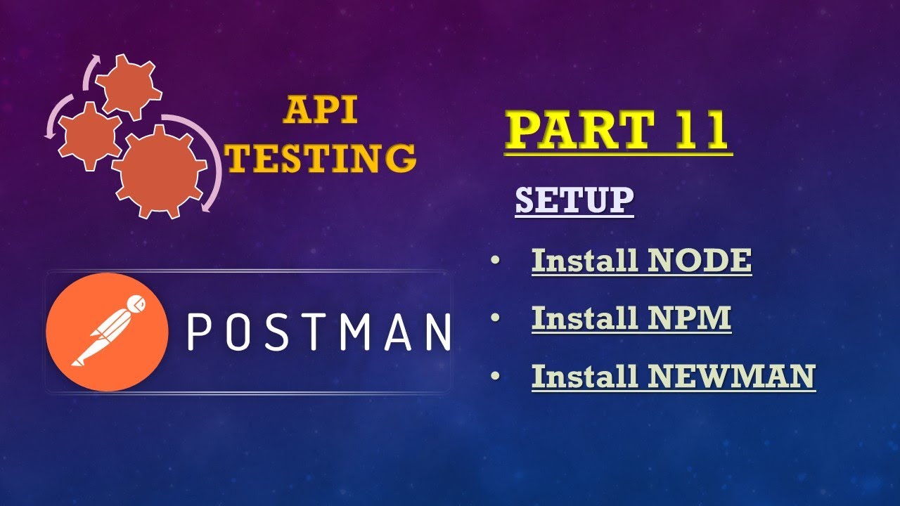 "Setup to run Collections via command prompt | NEWMAN | NODE | NPM"