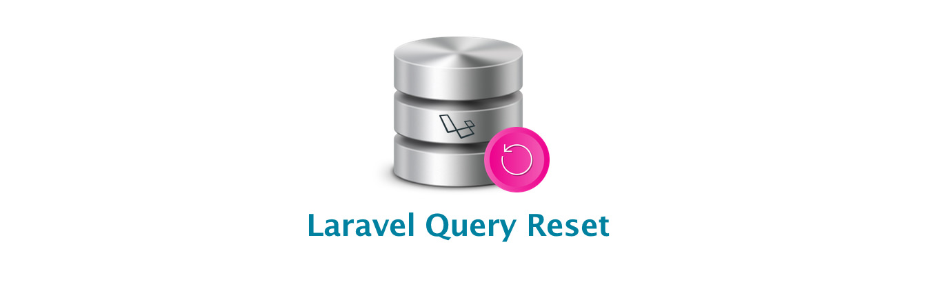 laravel-query-reset