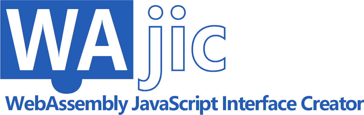 WAjic - WebAssembly JavaScript Interface Creator
