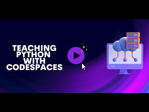 Teaching Python with Codespaces