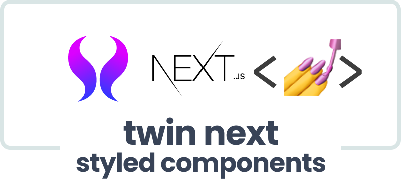 twin, next, styled-components